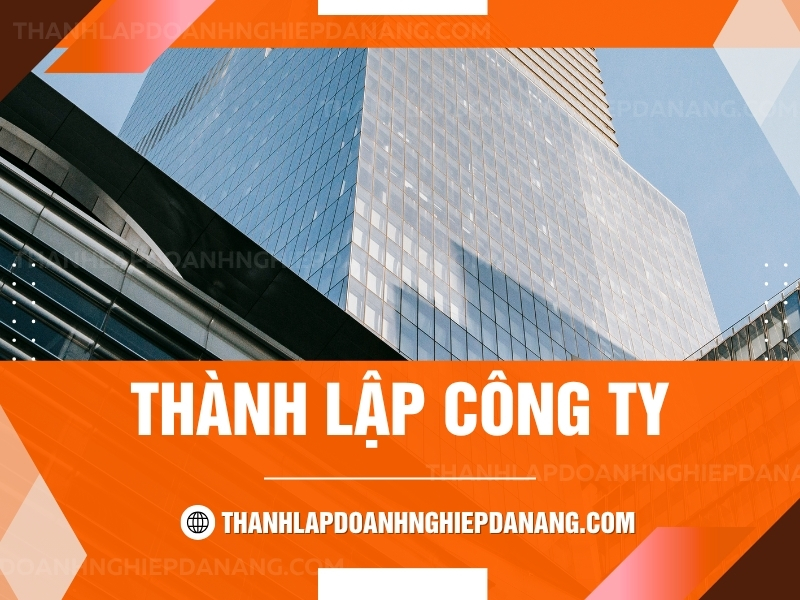 Thủ Tục Mở Công Ty Ở Đà Nẵng 
